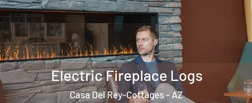 Electric Fireplace Logs Casa Del Rey-Cottages - AZ